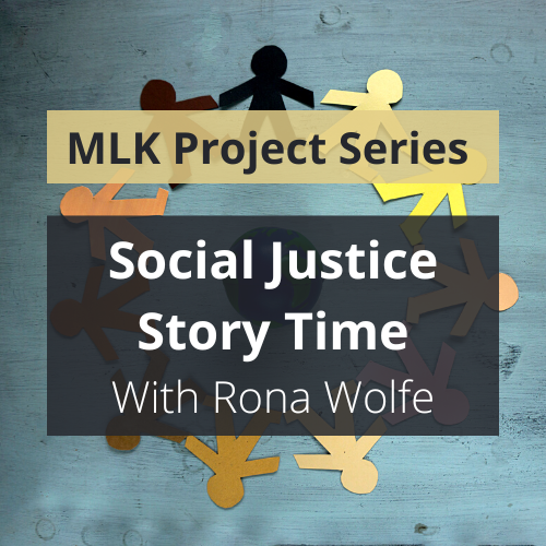 Social Justice Story Time: Celebrating MLK Day! (age 0-5)
