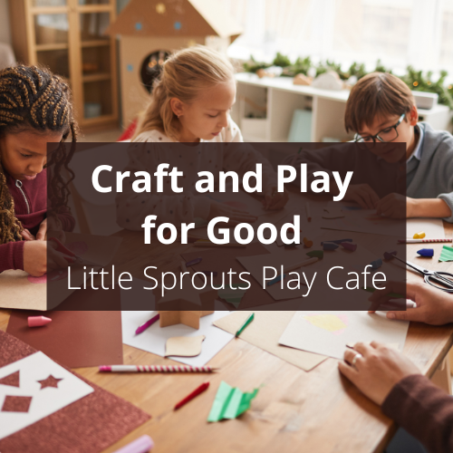 Craft and Play for Good