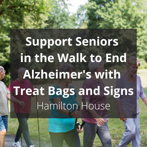 Support Seniors in the Walk to End Alzheimer's with Treat Bags and Signs